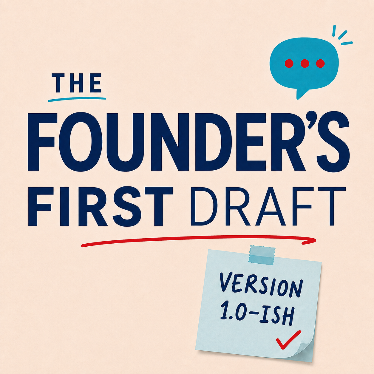 The Founder’s First Draft podcast cover